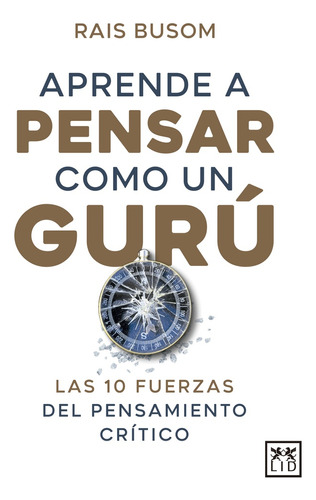 Aprende A Pensar Como Un Gurú - Rais Busom