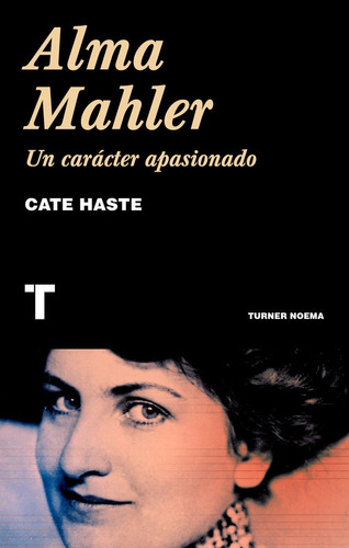Alma Mahler - Cate Haste