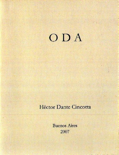 Oda * Cincotta Hector Dante * ( Firmado )