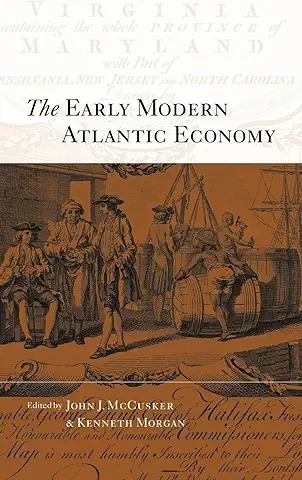 Livro The Early Modern Atlantic Economy - John J. Mccusker [2009]