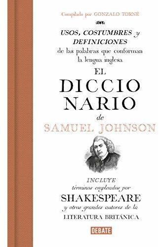 El Diccionario De Samuel Johnson: Usos, Costumbres Y Definic