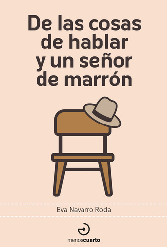  De Las Cosas De Hablar Y Un Señor De Marrón  -  Navarro Rod