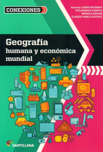 Libro: Geografía Humana Y Económica Mundial / Santillana