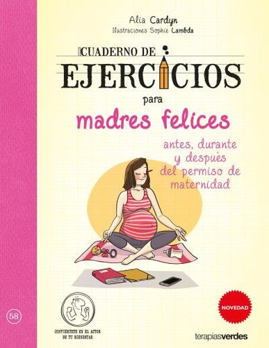 Libro Cuaderno De Ejercicios De Madres Felices - Cardyn, ...