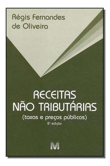 Receitas Não Tributárias - 2 Ed./2003 - (taxas E Preços Púb