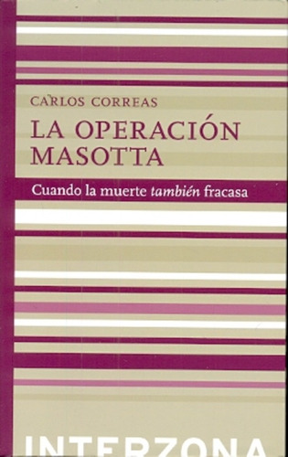 La Operación Masotta - Carlos Correas