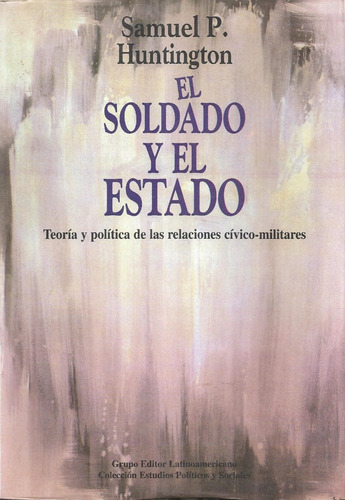 El Soldado Y El Estado