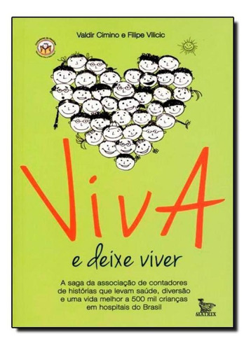Viva E Deixe Viver, De Valdir Cimino. Editora Matrix, Capa Mole Em Português