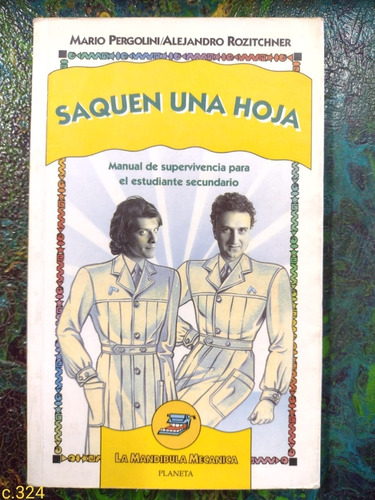 Mario Pergolini Y Alejandro Rozitchner / Saquen Una Hoja