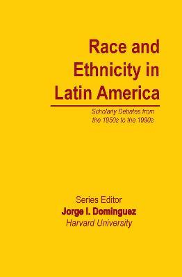 Libro Race And Ethnicity In Latin America - Jorge I Domin...