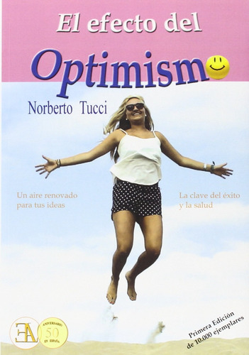 El Efecto Del Optimismo. Norberto Tucci.