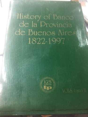  History Of Banco De La Provincia De Buenos Aires. 1822-1997
