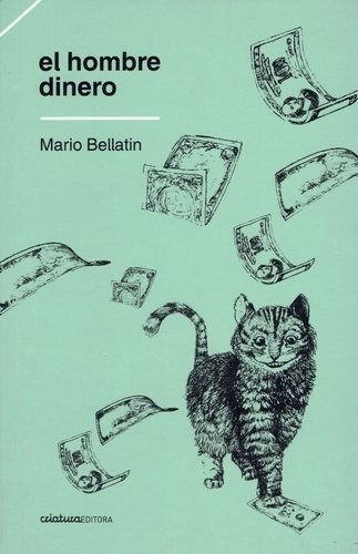 Hombre Dinero, El - Mario Bellatin