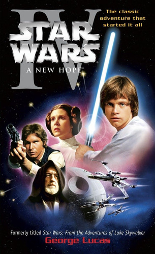 Star Wars Episodio Iv: Una Nueva Esperanza