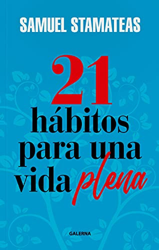 21 Habitos Para Una Vida Plena - Stamateas Samuel