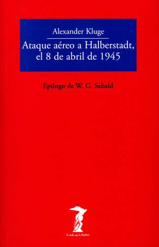 Ataque Aéreo A Halberstadt El 8 De Abril De 1945