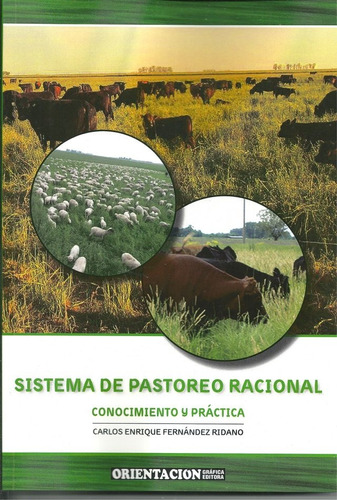 Fernández Ridano: Sistema De Pastoreo Racional