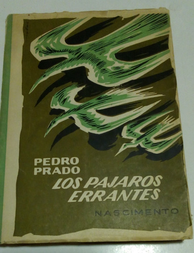 Los Pájaros Errantes. Pedro Prado.