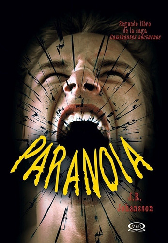 Paranoia - Caminantes Nocturnos Libro 2 - J.r Johansson