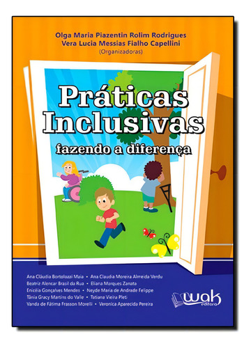 Práticas Inclusivas - Fazendo A Diferença