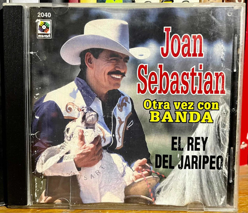 Cd Joan Sebastián - Otra Vez Con Banda El Rey Del Jaripeo.