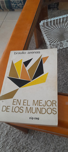 Braulio Arenas - En El Mejor De Los Mundos Antología Poética