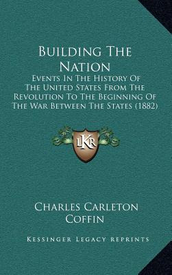 Libro Building The Nation: Events In The History Of The U...