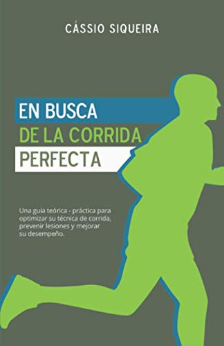 En Busca De La Corrida Perfecta: Una Guia Teorica-practica P