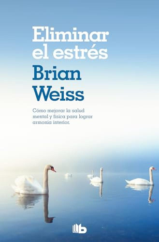 Eliminar El Estrès Weiss, Brian B De Bolsillo