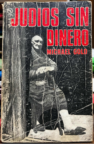 Judios Sin Dinero - Michael Gold