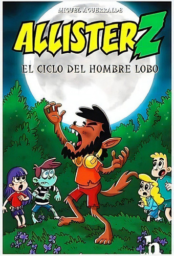 Allister Z Y El Ciclo Del Hombre Lobo, De Aguerralde Movellán, Miguel. Editorial Cazador De Ratas, Tapa Blanda En Español