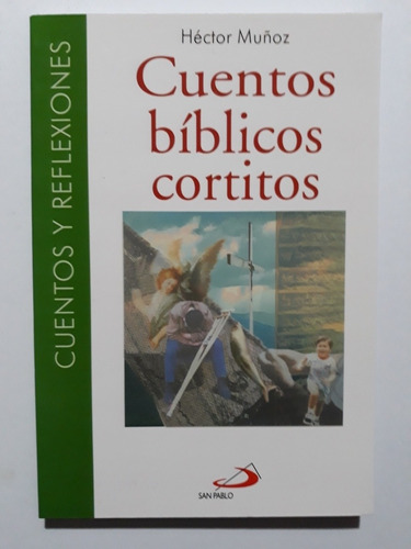 Cuentos Bíblicos Cortitos - Héctor Muñoz