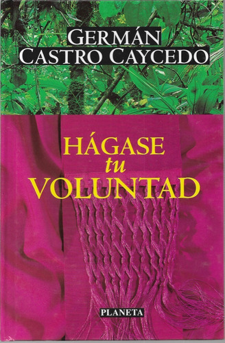 Hágase Tu Voluntad - Germán Castro Caycedo