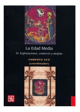 La Edad Media, Iv. Exploraciones, Comercio Y Utopías | Coor