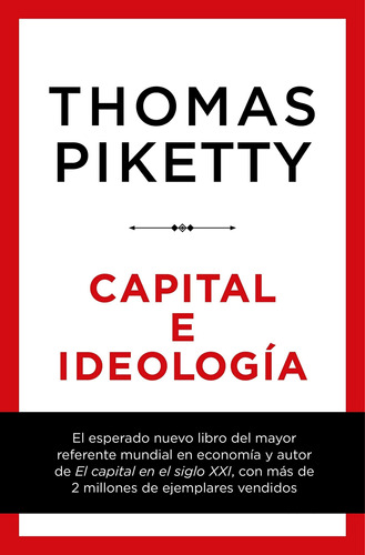 Capital E Ideologia - Piketty -  Planeta