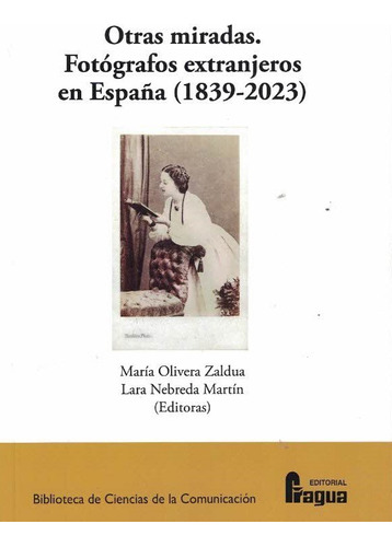 Libro Otras Miradas Fotografos Extranjeros En Espaãa (18...