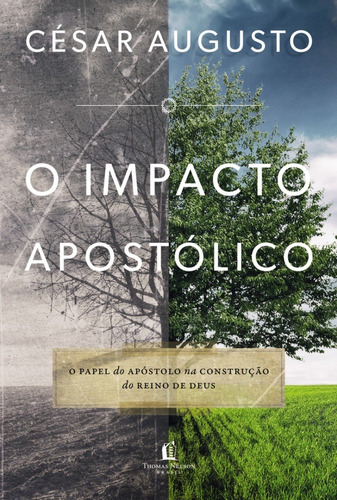 Livro O Impacto Apostólico: O Papel Do Apóstolo Na Construçã