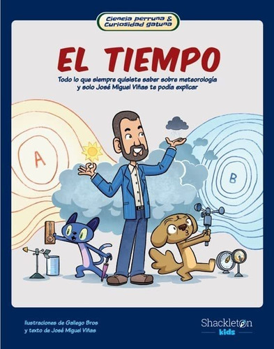 El Tiempo: Todo Lo Que Siempre Quisiste Saber Sobre El Tiemp