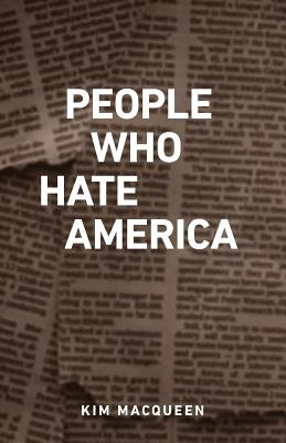Libro People Who Hate America - Macqueen, Kim