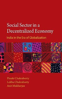 Libro Social Sector In A Decentralized Economy - Pinaki C...