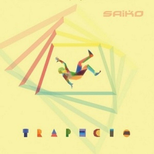 Cd Saiko / Trapecio (2013) 