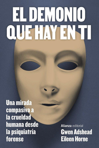 Libro: El Demonio Que Hay En Ti. Adshead, Gwen#horne, Eileen