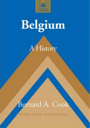Belgium, De Bernard A. Cook. Editorial Peter Lang Publishing Inc, Tapa Blanda En Inglés