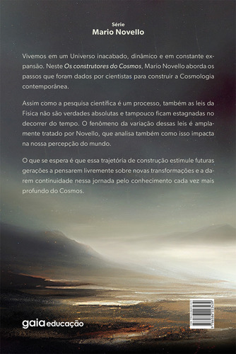 Os Construtores Do Cosmos, De Mario Novello. Editora Gaia, Capa Mole Em Português