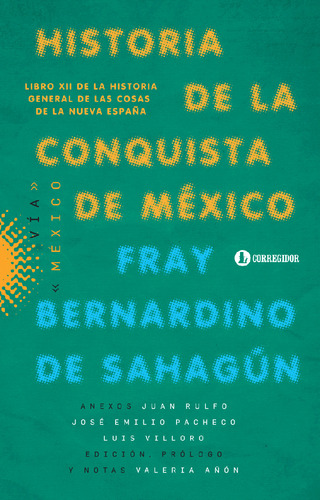 Historia De La Conquista De México - Fray Bernardino Sahagún