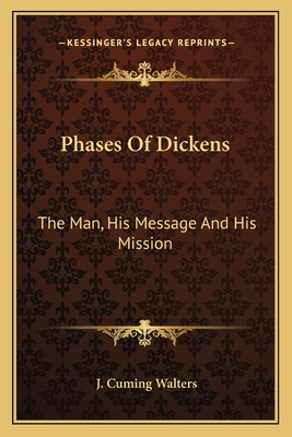 Libro Phases Of Dickens: The Man, His Message And His Mis...