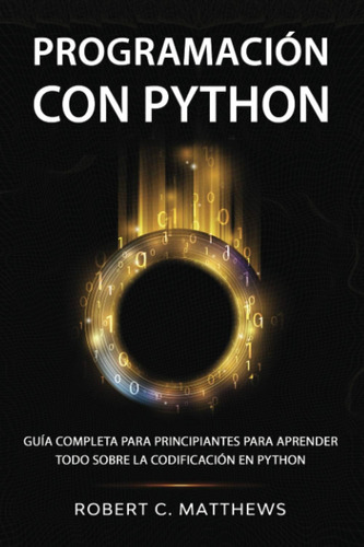 Libro: Programación Con Python: Guía Completa Para Para Todo