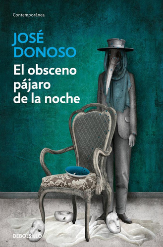 Libro: El Obsceno Pajaro De La Noche. Donoso, Jose. Nuevas E