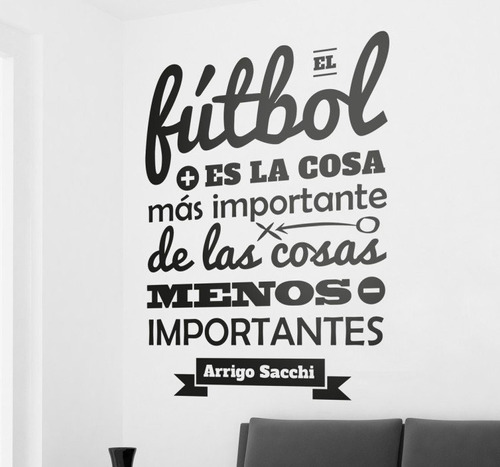 Vinil Decorativo Futbol Frase Arrigo Sacchi 60x38cm