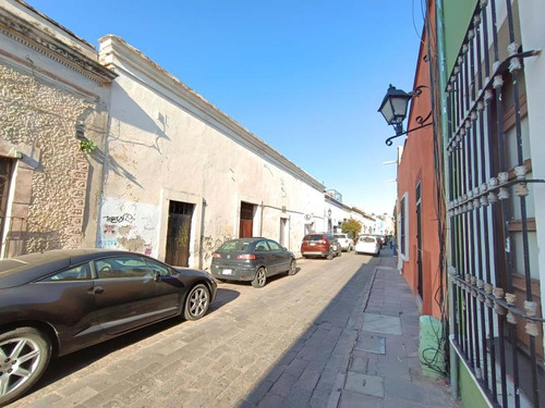 Casa En Venta Ideal Para Inversionistas En El Centro Histórico De Querétaro.